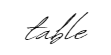 "signature" 例文「table」